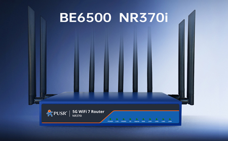 【新品】5G+WiFi7！NR370i路由器開啟極速生產力，為高密度、高容量場景而生！